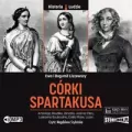 Córki Spartakusa. Historia i ludzie. CD MP3. Audiobook - tantis.pl