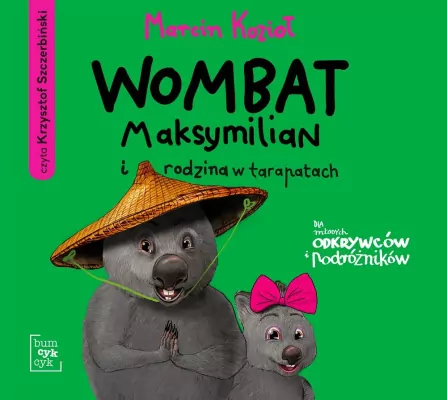 Wombat Maksymilian i rodzina w tarapatach. Audiobook