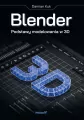 Blender. Podstawy modelowania w 3D - tantis.pl