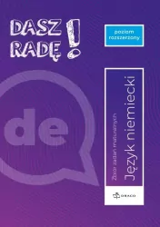 Dasz radę! Język niemiecki Zbiór zadań maturalnych