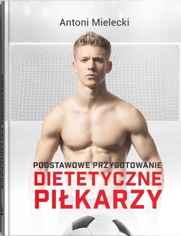 Podstawowe przygotowanie dietetyczne piłkarzy - tantis.pl