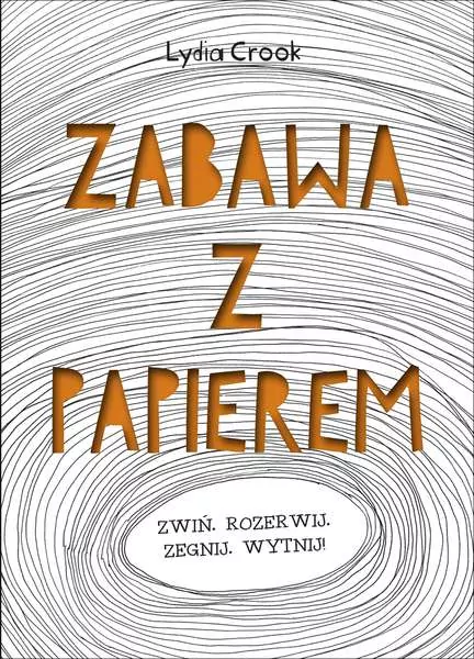 Zabawa z papierem - tantis.pl