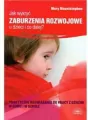 Jak wykryć zaburzenia rozwojowe u dzieci i co dalej? - tantis.pl