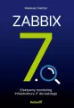Zabbix 7.0. Efektywny monitoring infrastruktury IT - tantis.pl
