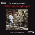 Ballada o pomylonych audiobook - tantis.pl