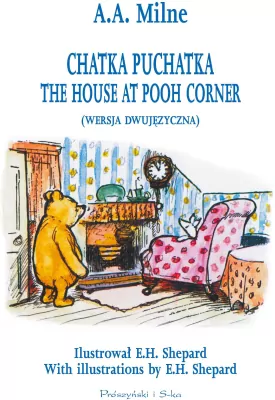 Chatka Puchatka.  The House at Pooh Corner