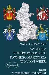 Szlakiem rodów rycerskich dawnego Mazowsza w XV-XV - tantis.pl
