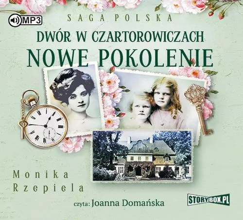 Nowe pokolenie. Dwór w Czartorowiczach. Saga Polska. Tom 2. Audiobook - tantis.pl