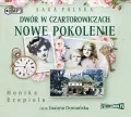 Nowe pokolenie. Dwór w Czartorowiczach. Saga Polska. Tom 2. Audiobook - tantis.pl