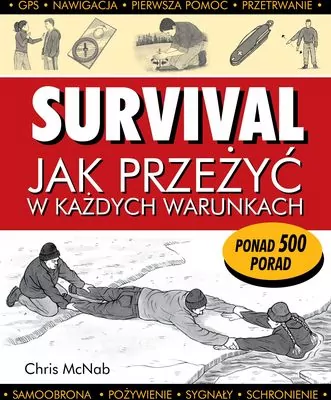 Survival. Jak przeżyć w każdych warunkach.