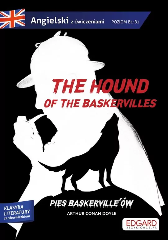 The hound of the Baskervilles/Pies Baskerville'ów. - tantis.pl