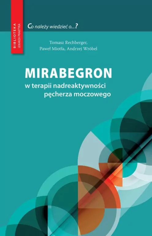 Mirabegron w terapii nadreaktywności pęcherza... - tantis.pl