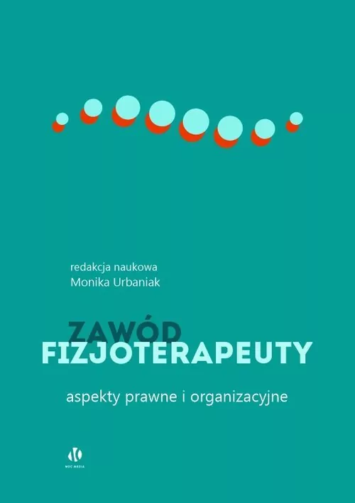 Zawód fizjoterapeuty. Aspekty prawne i organizacyjne - tantis.pl