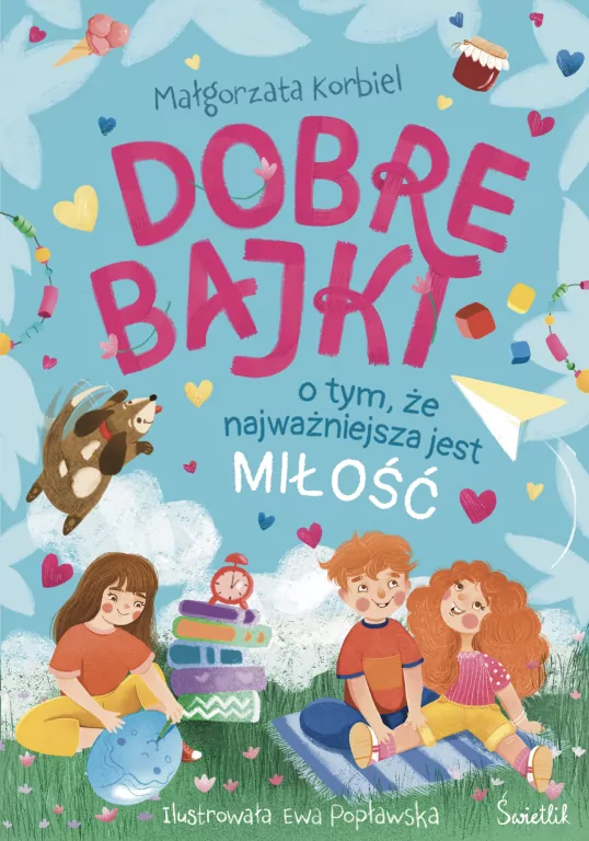 Dobre bajki o tym, że najważniejsza jest miłość - tantis.pl