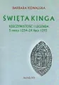Święta Kinga. Rzeczywistość i legenda - tantis.pl