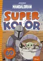 Superkolor. Star Wars The Mandalorian - tantis.pl