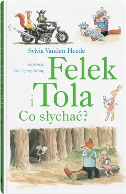 Felek i Tola. Co słychać?