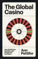 The Global Casino. How Wall Street Gambles with People and the Planet - tantis.pl