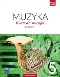 Klucz do muzyki. Klasa 5. Szkoła podstawowa. Podręcznik