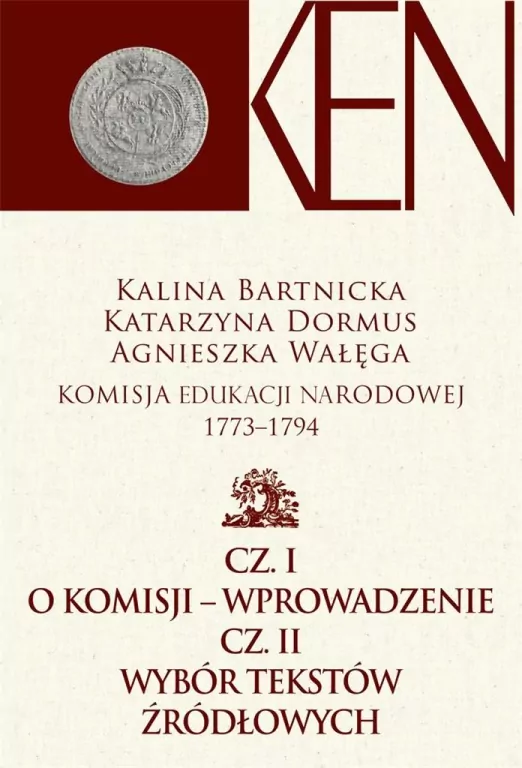 Komisja Edukacji Narodowej 1773-1794 T.1 - tantis.pl