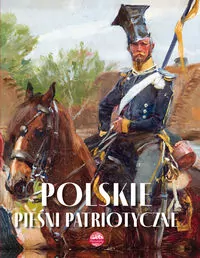 Polskie pieśni patriotyczne. Wydanie 2 - tantis.pl