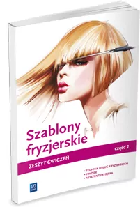 Szablony fryzjerskie. Zeszyt ćwiczeń. Część 2. WSiP - tantis.pl