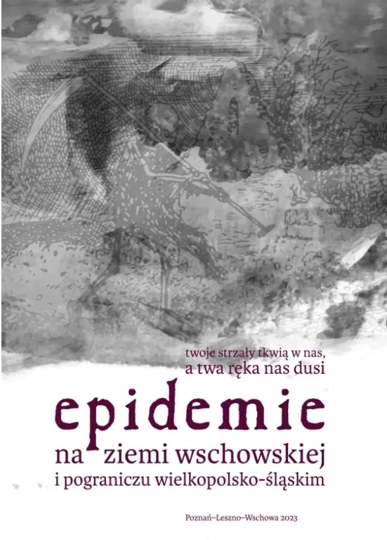 Epidemie na ziemi wschowskiej i pograniczu... - tantis.pl