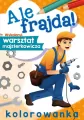 Ale frajda! Wykoloruj warsztat - tantis.pl