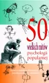 50 wielkich mitów psychologii popularnej - tantis.pl