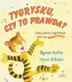 Tygrysku, czy to prawda? - tantis.pl