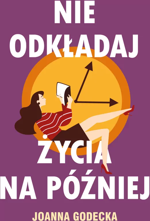 Nie odkładaj życia na później - tantis.pl