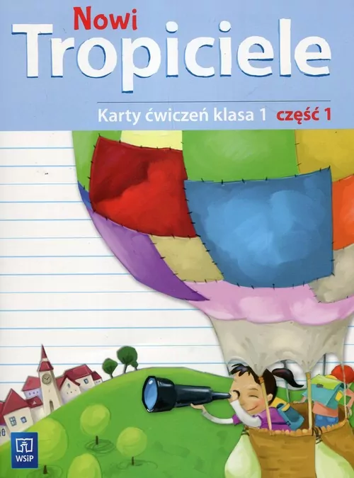 Nowi Tropiciele. Karty ćwiczeń. Klasa 1. Część 1. Szkoła podstawowa - tantis.pl