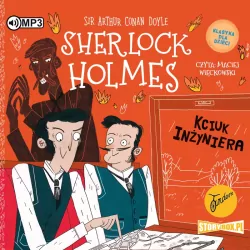 Kciuk inżyniera. Sherlock Holmes. Audiobook