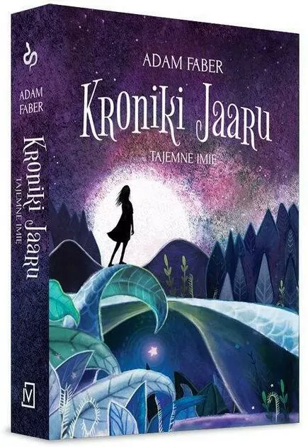 Tajemne imię. Kroniki Jaaru. Tom 4 - tantis.pl