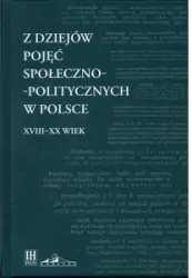 Z dziejów pojęć społeczno-politycznych w Polsce