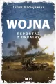 Wojna. Reportaż z Ukrainy - tantis.pl