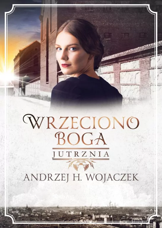 Jutrznia. Wrzeciono Boga. Tom 3 - tantis.pl