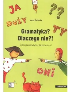 Gramatyka? Dlaczego nie?! Ćwiczenia gramatyczne dla poziomu A1 - tantis.pl