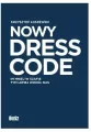 Nowy Dress Code. Im mniej w szafie tym lepiej wokół nas - tantis.pl