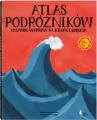 Atlas podróżników. Historie wypraw na krańce świata - tantis.pl