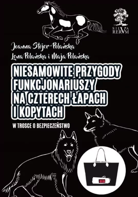 Niesamowite przygody funkcjonariuszy na czterech łapach i kopytach. W trosce o bezpieczeństwo - tantis.pl