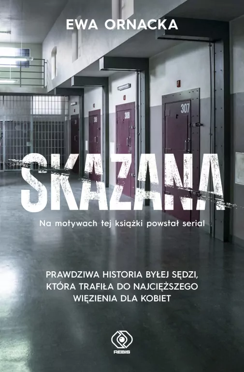 Skazana. Więzienie. Sędzia nie ma prawa tu trafić - tantis.pl