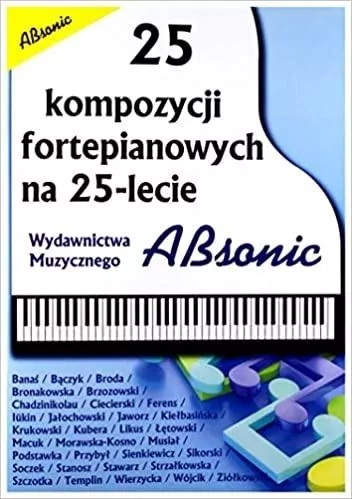 25 kompozycji fortepianowych na 25-lecie ABsonic - tantis.pl
