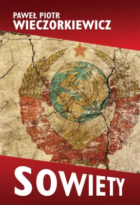 Sowiety. Historia ZSRR