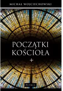 Początki Kościoła - tantis.pl