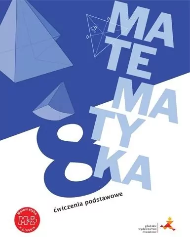 Matematyka z plusem 8. Ćwiczenia podstawowe - tantis.pl