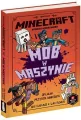 Minecraft. Mob w maszynie - tantis.pl