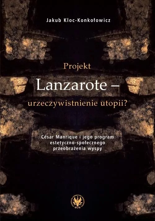 Projekt Lanzarote - urzeczywistnienie utopii? - tantis.pl