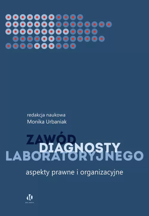 Zawód diagnosty labolatoryjnego. Aspekty prawne i organizacyjne - tantis.pl