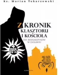 Z kronik klasztoru i kościoła